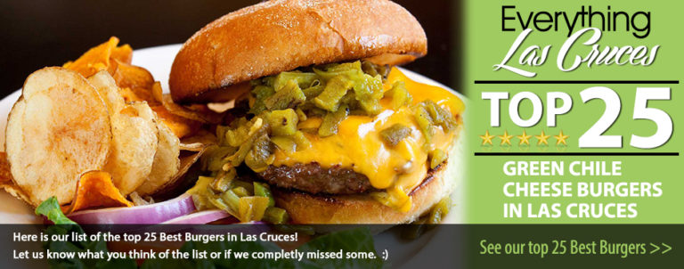 Top 25 Green Chile Cheese Burgers in Las Cruces