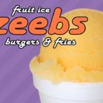 Zeebs, Fruit Ice, Burgers and Fries